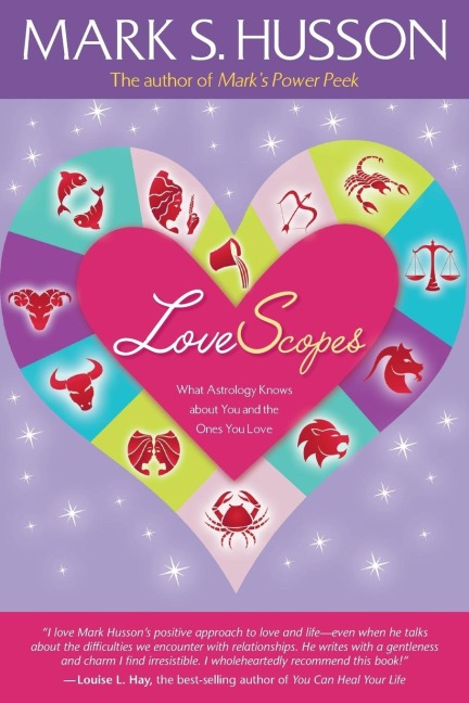 Lovescopes: What Astrology Knows about You and the Ones You Love