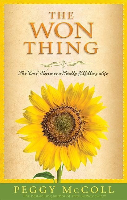 The Won Thing: The one Secret to a Totally Fulfilling Life