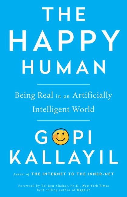Happy Human: Being Real in an Artificially Intelligent World