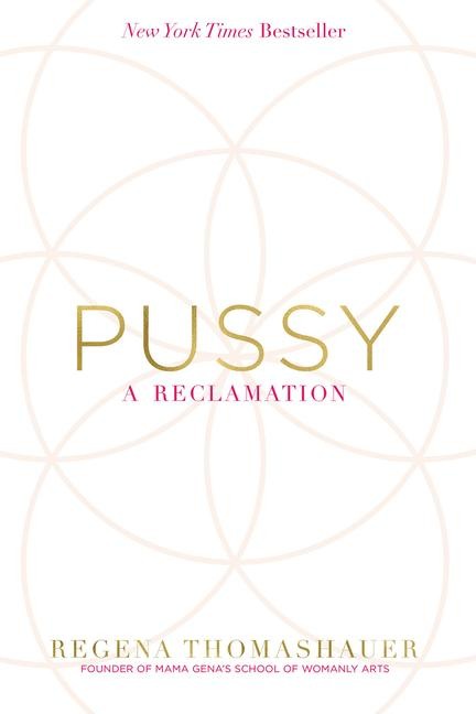 Pussy A Reclamation