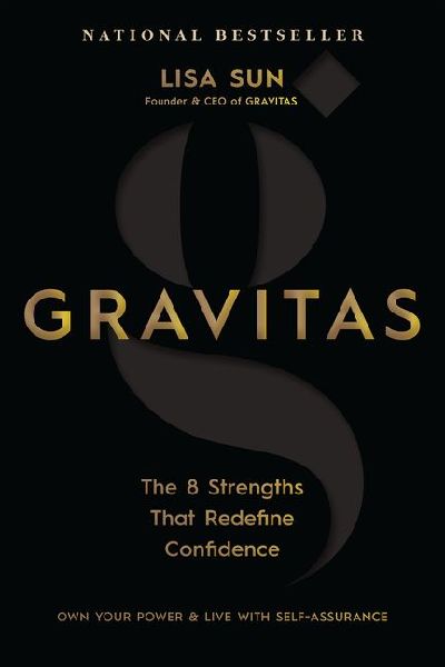 Gravitas: The 8 Strengths That Redefine Confidence