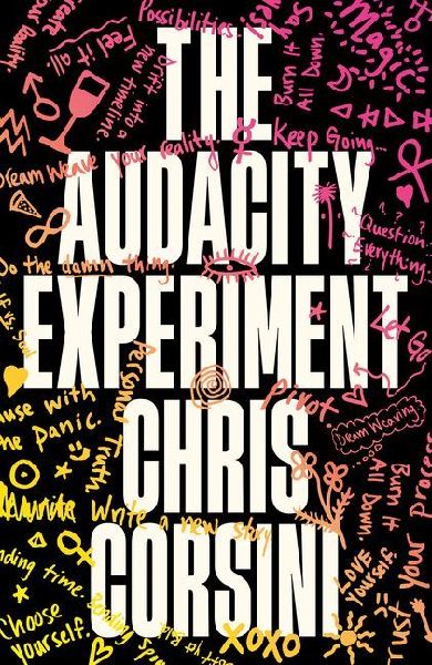 The Audacity Experiment: Stop Outsourcing Your Instincts, Reclaim Your Sovereignty and Rewrite Your Reality