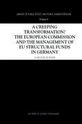 A Creeping Transformation?: The European Commission and the Management of EU Structural Funds in Germany