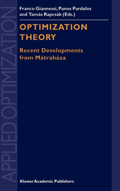 Optimization Theory: Recent Developments from Mátraháza