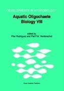 Aquatic Oligochaete Biology VIII: Proceedings of the 8th International Symposium on Aquati Oligochaeta, held in Bilbao, Spain, 18-22 July 2000