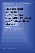 Measurement of Cardiac Deformations from Mri: Physical and Mathematical Models