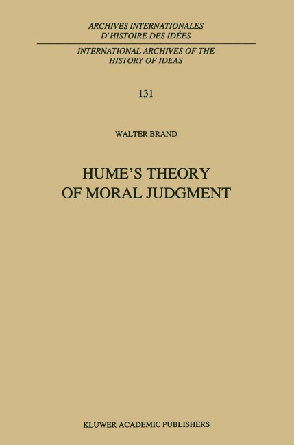 Humes Theory of Moral Judgment: A Study in the Unity of A Treatise of Human Nature