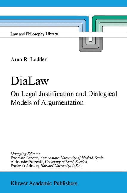 DiaLaw: On Legal Justification and Dialogical Models of Argumentation