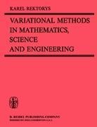 Variational Methods in Mathematics, Science and Engineering