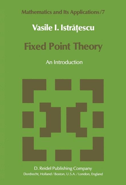 Fixed Point Theory: An Introduction