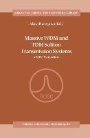 Massive WDM and TDM Soliton Transmission Systems: A ROSC Symposium
