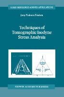 Techniques of Tomographic Isodyne Stress Analysis