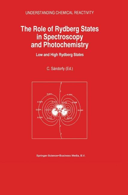 The Role of Rydberg States in Spectroscopy and Photochemistry: Low and High Rydberg States