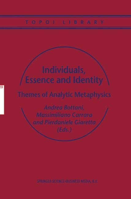 Individuals, Essence and Identity: Themes of Analytic Metaphysics