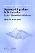 Nonsmooth Equations in Optimization: Regularity, Calculus, Methods and Applications