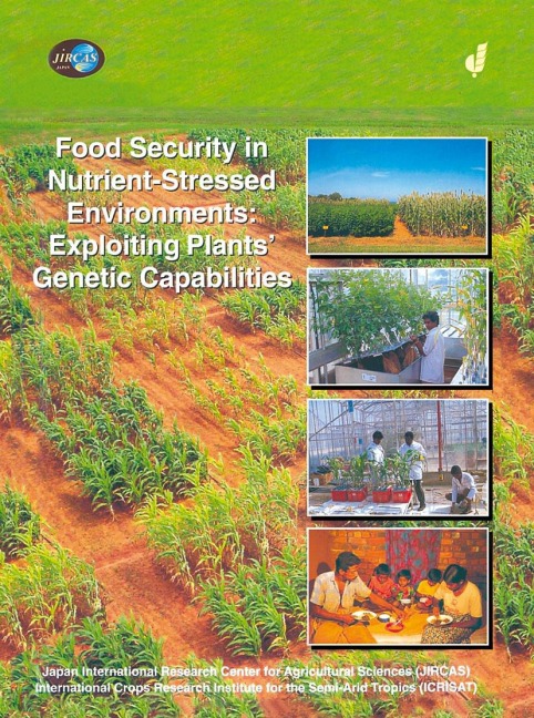 Food Security in Nutrient-Stressed Environments: Exploiting Plants Genetic Capabilities