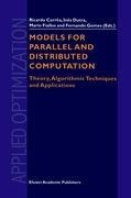 Models for Parallel and Distributed Computation: Theory, Algorithmic Techniques and Applications