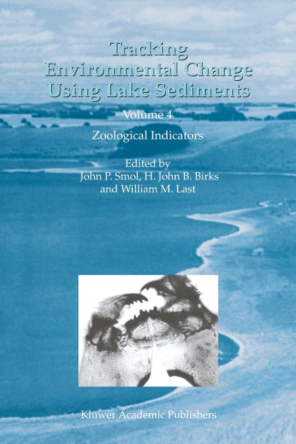 Tracking Environmental Change Using Lake Sediments: Volume 4: Zoological Indicators
