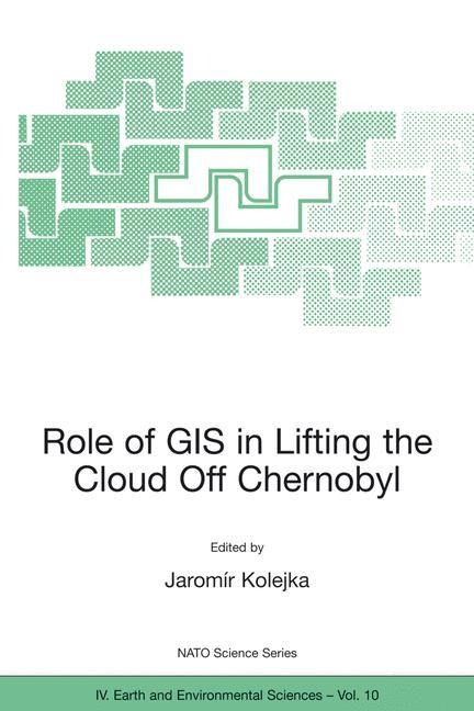 Role of GIS in Lifting the Cloud Off Chernobyl