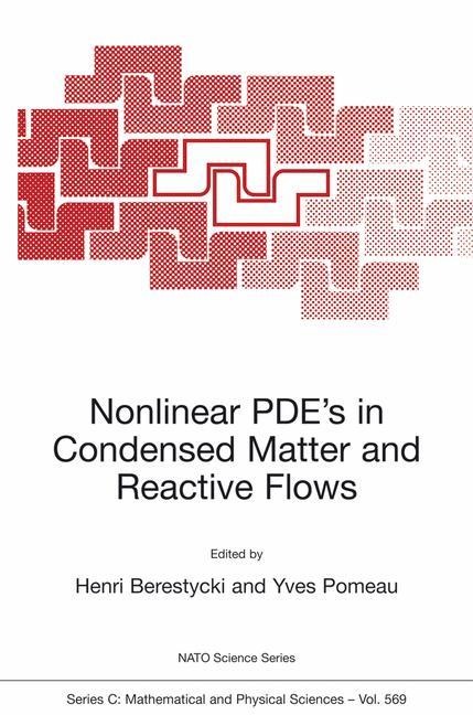 Nonlinear PDEs in Condensed Matter and Reactive Flows