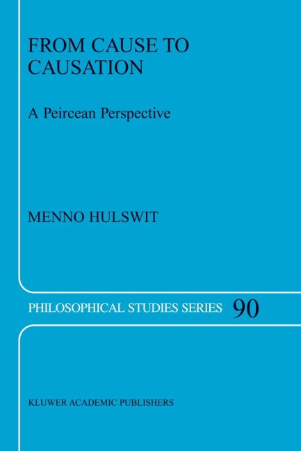 From Cause to Causation: A Peircean Perspective