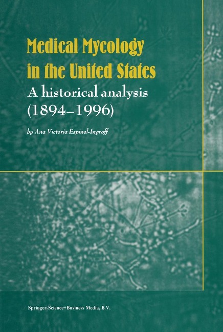 Medical Mycology in the United States: A Historical Analysis (1894-1996)