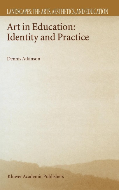 Art in Education: Identity and Practice