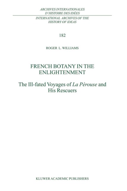 French Botany in the Enlightenment: The Ill-Fated Voyages of La Pérouse and His Rescuers