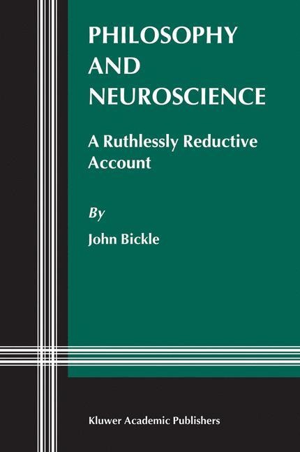 Philosophy and Neuroscience: A Ruthlessly Reductive Account