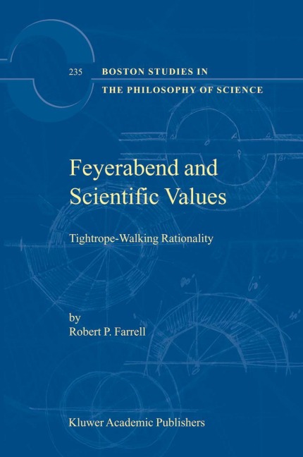 Feyerabend and Scientific Values: Tightrope-Walking Rationality