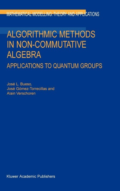 Algorithmic Methods in Non-Commutative Algebra: Applications to Quantum Groups