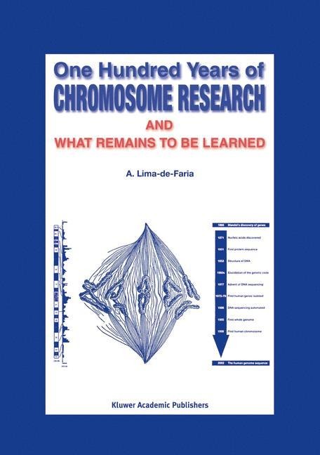 One Hundred Years of Chromosome Research and What Remains to Be Learned