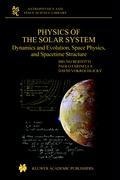 Physics of the Solar System: Dynamics and Evolution, Space Physics, and Spacetime Structure