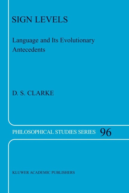 Sign Levels: Language and Its Evolutionary Antecedents