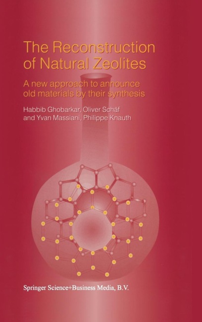The Reconstruction of Natural Zeolites: A New Approach to Announce Old Materials by Their Synthesis