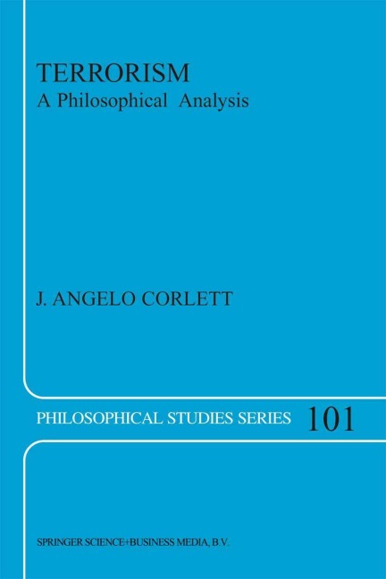 Terrorism: A Philosophical Analysis