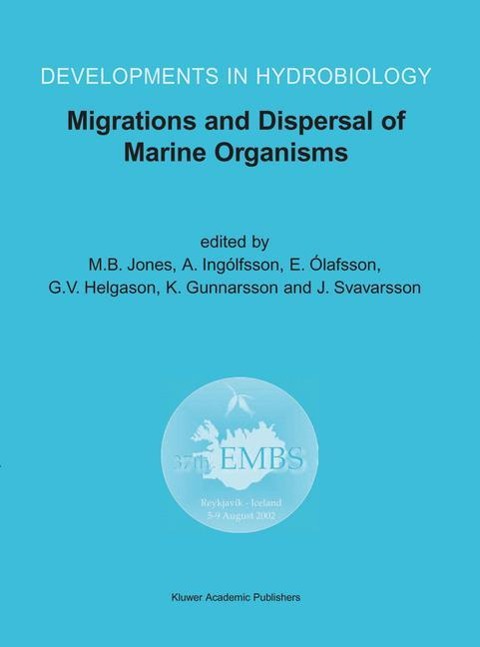 Migrations and Dispersal of Marine Organisms: Proceedings of the 37th European Marine Biology Symposium held in Reykjavík, Iceland, 5-9 August 2002
