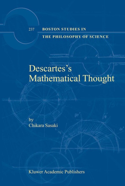 Descartess Mathematical Thought