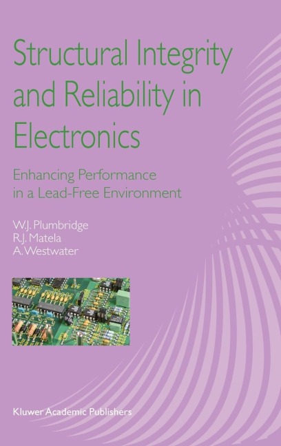 Structural Integrity and Reliability in Electronics: Enhancing Performance in a Lead-Free Environment