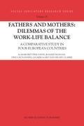 Fathers and Mothers: Dilemmas of the Work-Life Balance: A Comparative Study in Four European Countries