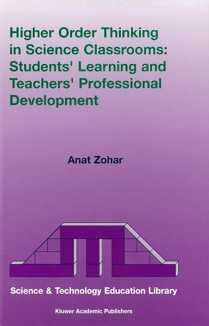 Higher Order Thinking in Science Classrooms: Students Learning and Teachers Professional Development