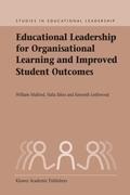 Educational Leadership for Organisational Learning and Improved Student Outcomes