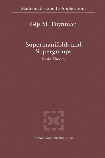Supermanifolds and Supergroups: Basic Theory