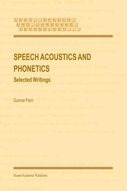 Speech Acoustics and Phonetics: Selected Writings