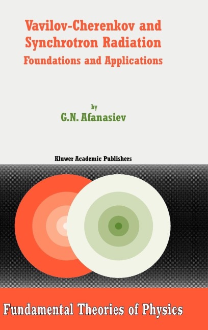 Vavilov-Cherenkov and Synchrotron Radiation: Foundations and Applications