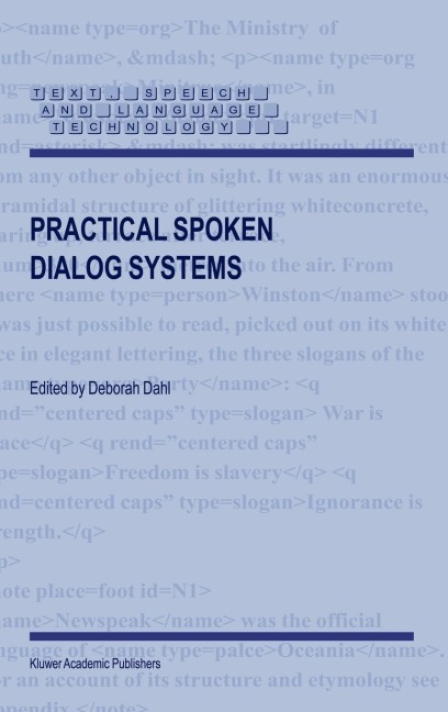 Practical Spoken Dialog Systems
