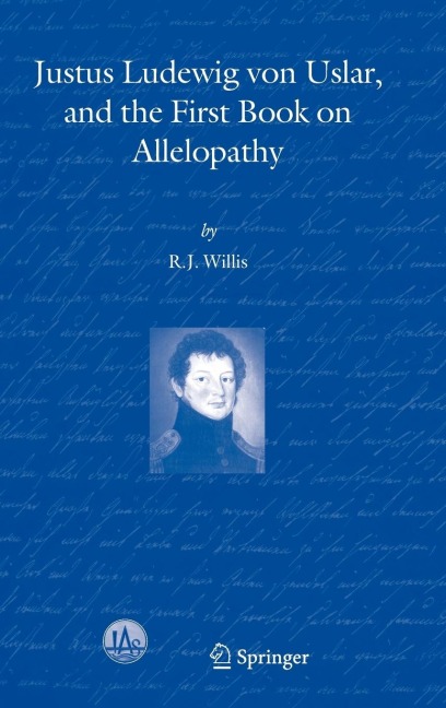 Justus Ludewig Von Uslar, and the First Book on Allelopathy