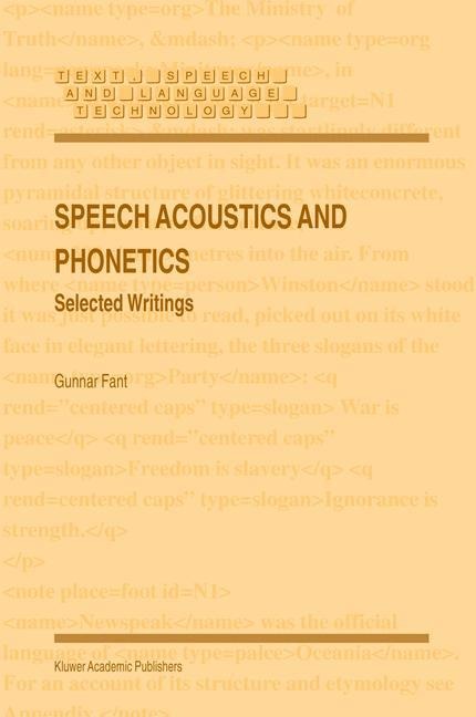 Speech Acoustics and Phonetics: Selected Writings