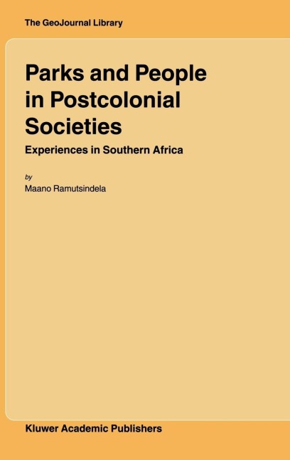 Parks and People in Postcolonial Societies: Experiences in Southern Africa