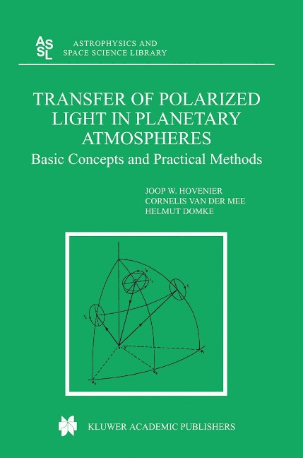 Transfer of Polarized Light in Planetary Atmospheres: Basic Concepts and Practical Methods
